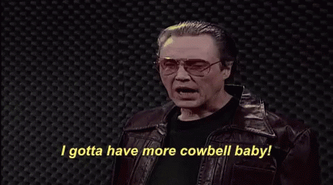 animated gif of Christopher Walken in a leather coat saying 'I gotta have more cowbell baby' in a Saturday Night Live sketch